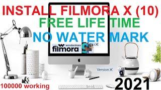 HOW TO ACTIVATE wondershare FILMORA X PERMANENTLY | filmora 10 registered 10000% | filmora X 2021