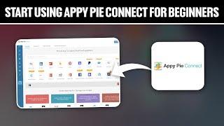 How To Start Using Appy Pie Connect For Beginners 2024! (Full Tutorial)