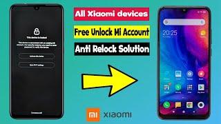 Anti Relock Mi Account All Xiaomi Redmi [ Easy and Safe ]