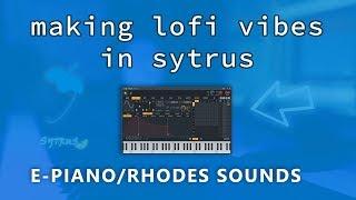 How to Make Lofi Sounds in FL Studio | Sytrus