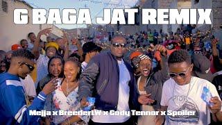 G BAGA JAT REMIX - Stoopid Boy x Mejja x Breeder LW x Gody Tennor x Spoiler ( Official Music Video)