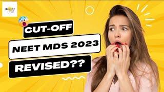 NEET MDS 2023 Revised Cut-Off Latest Update