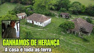 GANHAMOS A CASA E AS TERRAS COMO  HERANÇA