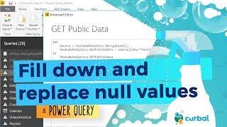 Fill down and replace null/blank values in Power Query