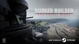 Bunker Builder "Atlantic Wall" - Gameplay Trailer