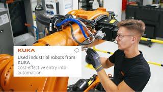 Refurbishment at KUKA: How used robots allow a cost-effective entry into automation