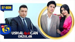 "Ushalmagan orzular" seriali | 57-qism