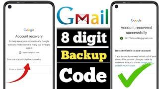 gmail 8 digit backup code problem || how to find google 8 digit backup code || gmail recovery 2024