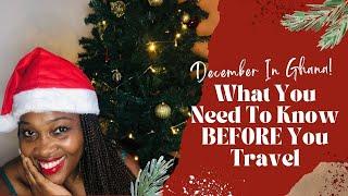 December In Ghana 2021| Information You Haven't Heard| My Recommendation Lists & more!