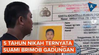 5 Tahun Menikah, Wanita Ini Baru Tahu Suaminya Brimob Gadungan