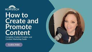 How to Create Content | Complete Content Creation and Content Marketing Guide