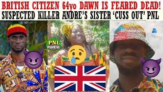 British Citizen 64yo Dawn Is Feared D3AD, Her Husband Hiding Fr The Cops, He Sister 'Cuss Out" PNL