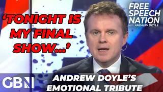 ‘It's Why GB News Is Necessary’ Andrew Doyle Bids EMOTIONAL Farewell In His Final Free Speech Nation