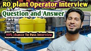 RO plant interview questions and answers | ro plant operator interview questions