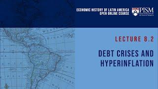 W8  LA8 | Debt Crises and Hyperinflation | Ivan Luzardo Luna