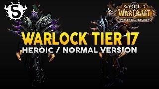 Warlock Tier 17 Heroic / Normal set