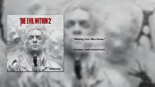 The Evil Within 2 OST - Making Your Way Home [Extended]