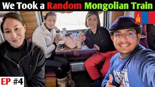 Travelling in the Local Train of Mongolia with Wonderful Mongolians 