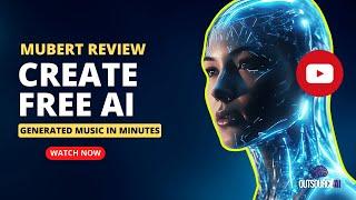 Using Mubert in 2023: Create Free AI-Generated Music in Minutes!