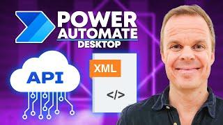 REST API Calls and XML Parsing in Power Automate Desktop - Advanced Use Case