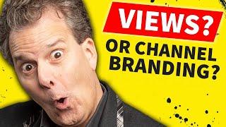 YouTube Channel Branding Can Reduce YOUR VIEWS?