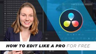 How to Edit Like a Pro FOR FREE with DaVinci Resolve