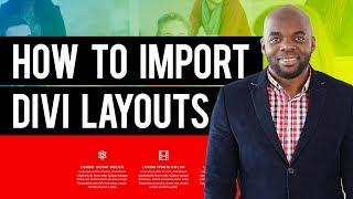 Divi builder tutorial - How to import Divi layouts