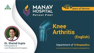 Knee Arthritis: Causes, Symptoms, and Treatment Options | Talk by Dr. Sharad Gupta (English)