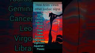 How aries views other zodiac signs #shorts #viralvideo #ytshorts #ytshortsindia #zodiac #song#music