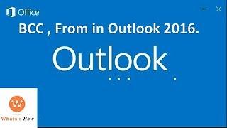 How to Setup BCC , From in Outlook 2016 | Enable BCC , From in Outlook 2016