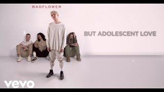 Badflower - Adolescent Love (Lyric Video)