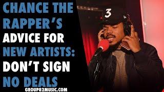 Chance The Rapper's Advice for New Artists: "Don't Sign No Deals"