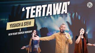 TERTAWA (Yusach & Stevi feat. New Heart Church) #SaatMemuji