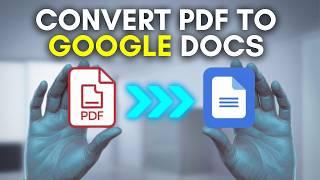 How to Convert a PDF to a Google Doc | Covert PDF into Google docs