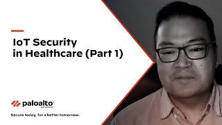 IoT Security Trends in Healthcare - Part 1