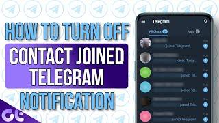 How to Turn off Contact Joined Telegram Notification | Guiding Tech