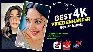 Best 4K Video Enhancer Apps for Android | Full HD Video 4K High Quality Editing App