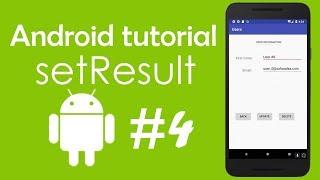 Android Tutorial #4 - Passing Data Between Child And Parent Activities