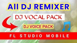 Dj vocal pack 2022 | All dj voice pack | Fl Studio Mobile | Fl studio dj voice pack | NN MUSIC