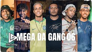 MEGA DA GANG 06 - Mc Braz, MC Vitin Lc, Mc Luan da Bs, Mc Meno K, Mc Tairon e Mc Vaguin