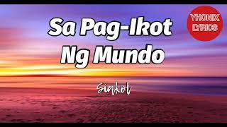 Sa pag ikot ng mundo Lyrics - Siakol