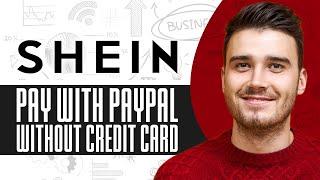 How To Pay With PayPal On Shein Without Credit Card (2024) Easy Tutorial