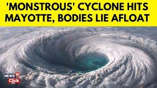 Cyclone Chido Update: France Battles Worst Storm Of The Century | Cyclone Chido 2024 News | N18G