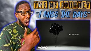 [ THE NF JOURNEY ] RETRO QUIN REACTS TO NF | NF "I MISS THE DAYS" (REACTION)