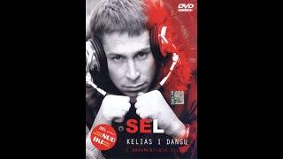 SEL - Kelias Į Dangų (2005)