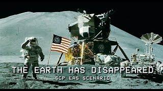 The Earth Has Disappeared - SCP EAS SCENARIO