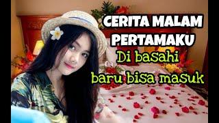 Cerita malam pertamaku || cerita dewasa