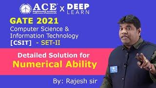 GATE 2021 CSIT - SET 2 DETAILED SOLUTIONS FOR NUMERICAL ABILITY | ACE AND DEEP-LEARN