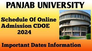 PU CDOE Addmission||2024-25||Admission Date||Fee & Form Submission