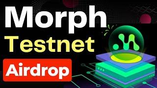 Morph Testnet Airdrop guide - step by step